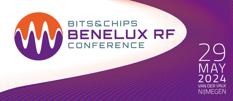 Benelux RF Conference – Bits&Chips