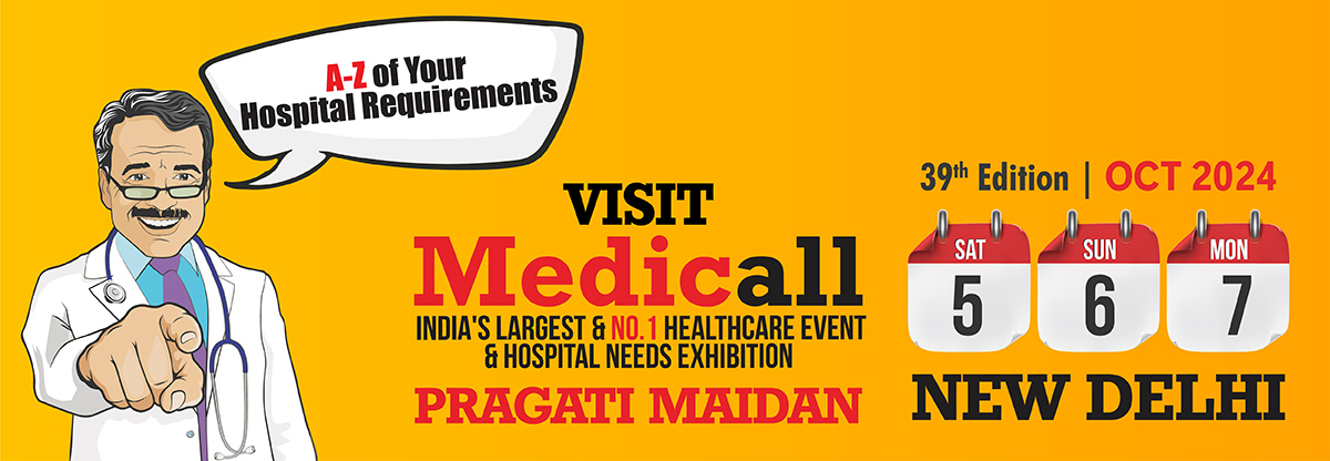 Medicall – India’s Largest Hospital Equipment Expo – 39th Edition